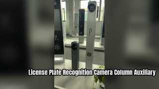 License Plate Recognition Camera Column Auxiliary Camera